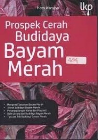 Prospek Cerah Budidaya Bayam Merah.