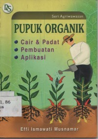 Pupuk Organik: Cair & Padat,Pembuatan,Aplikasi.