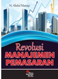 Revolusi Manajemen Pemasaran.