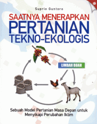 Image of Saatnya Menerapkan Pertanian Tekno-Ekologis.