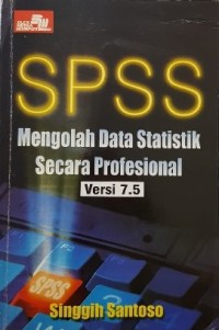 SPSS Mengolah Data Statistik Secara Profesional Versi 7.5