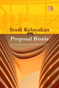 Studi Kelayakan dan Proposal Bisnis.