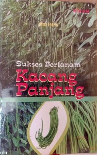 Image of Sukse Bertanam Kacang Panjang.