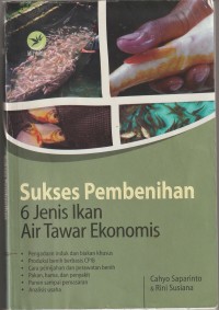 Sukses Pembenihan 6 Jenis Ikan Air Tawar ekonomis.
