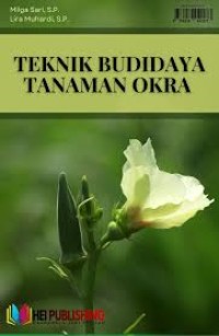 Teknik Budidaya Tanaman Okra.