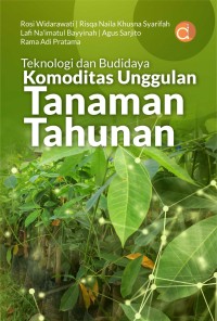 Teknologi dan Budidaya Komoditas unggulan Tanaman Tahunan.