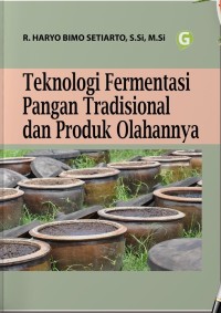Image of Teknologi Fermentasi Pangan Tradisional dan Produk Olahannya.