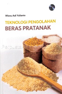 Teknologi Pengolahan Beras Pratanak.