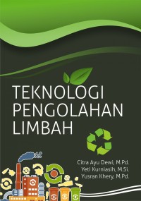 Teknologi Pengolahan Limbah.