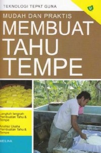 Image of Teknologi Tepat guna Mudah dan praktis membuat tahu tempe.