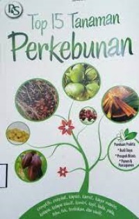 Top 15 Tanaman PErkebunan
