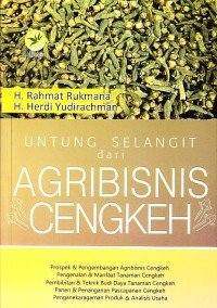 Untung Selangit dari agribisnis Cengkeh.